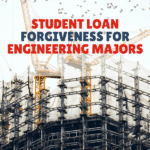 Student Loan Forgiveness For Engineering Majors